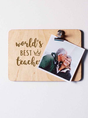 Дошка для фото із затискачем "World`s best teacher" | 6376295