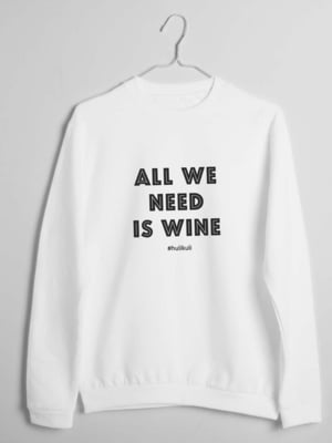 Світшот жіночий "All we need is wine" білий | 6379192