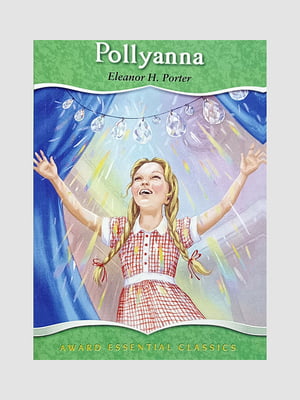 Книга "Pollyanna (Полліанна англійською)", Портер Елінор, 162 сторінок, англ. мова | 6395942