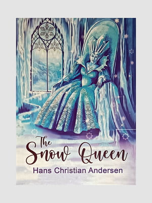 Книга "The Snow Queen (Снігова королева англійською)", Ганс Христиан Андерсен, 66 сторінок, англ. мова | 6395946