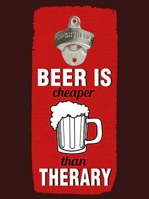 Відкривалка пляшок на стіну Beer is cheaper than therary (32х15см) червона | 6621896
