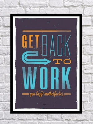 Постер "Back to Work" | 6622604
