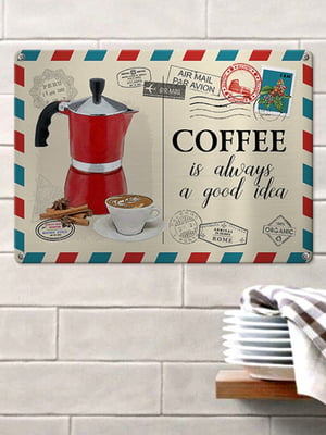 Табличка інтер'єрна металева Coffee is always good idea (26х18,5см) | 6622923