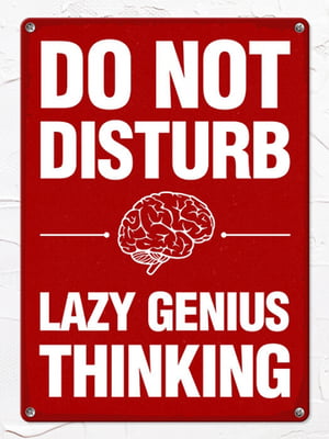 Табличка интерьерная металлическая Do not disturb Lazy genius thinking (26х18,5см) | 6622925