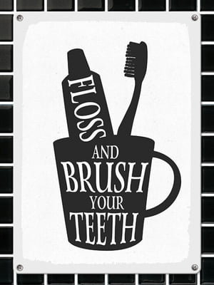 Табличка інтер'єрна металева Floss and brush your teeth (26х18,5см) | 6622929
