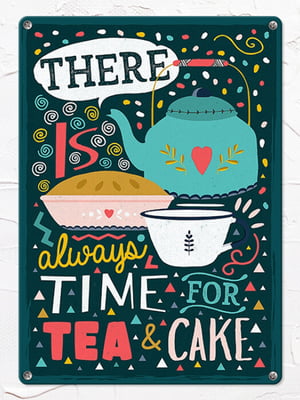 Табличка інтер'єрна металева There is always time for tea & cake (26х18,5см) | 6622945