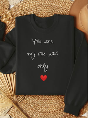 Світшот чорний "You are my one and only" | 6710595