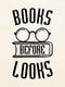 Екосумка "Books before looks" | 6376864 | фото 4