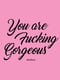 Листівка "You are Fu*king Gorgeus" | 6378311 | фото 2