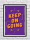 Постер "Keep On Going" | 6622619