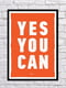 Постер "Yes You Can" | 6622638